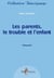 Les parents, le trouble et l'enfant