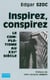 Inspirez, conspirez - le complotisme au XXIè siècle