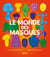 Le monde des masques