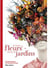 Au fil des fleurs - scènes de jardins
