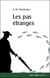 Les pas étranges