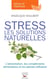 Stress - les solutions naturelles