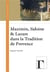 Maximin, Sidoine et Lazare dans la Tradition de Provence