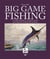 Big game fishing - un siècle de pêche au "tout gros"