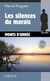 Les silences du marais