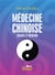 MEDECINE CHINOISE : SCIENCE ET INTUITION