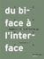 Du biface à l'interface : artefacts, affects, etc.