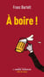A boire !