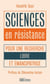 Sciences en résistance : Pour une recherche libre et émancipatrice