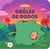 Drôles de dodos : Livre à flaps en feutrine
