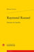 Raymond Roussel : Histoires de familles