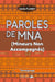 Paroles de mna (mineurs non accompagnes)