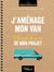 J'aménage mon van : Carnet de suivi de mon projet