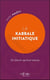 La Kabbale initiatique : Un chemin spirituel intense