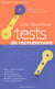 Les nouveaux tests de recrutement