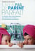 Il n'y a pas de parent parfait - la manière dont nous éduquons nos enfants est le résultat de notre histoire personnelle