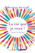 La vie que je veux