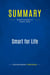 Summary: Smart for Life : Review and Analysis of Chafetz' Book
