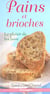 Pains et brioches
