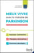 Mieux vivre avec la maladie de Parkinson - Le guide info