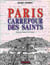 Paris carrefour des saints