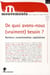 REVUE MOUVEMENTS Tome 53 : Revue Mouvements numéro 54 De quoi avons-nous (vraiment) besoin ? Bonheur, consommation, capitalisme