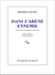 Dans l'arène ennemie - Textes et entretiens 1966-1999