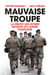 Mauvaise troupe - la dérive des jeunes recrues de l'armée française