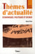 Thèmes d'actualité économiques politiques et sociaux (édition 2007-2008)