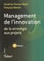 Management de l'innovation - de la stratégie aux projets (2e édition)