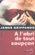 À l'abri de tout soupçon