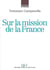 Sur la Mission de la France