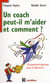 Un coach peut-il m'aider et comment ? 10 questions/réponses pour le découvrir