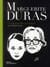 Marguerite duras - l'écriture de la passion