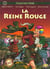 La reine rouge. bd garantie avec ogm