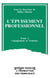 L'épuisement professionnel Tome 2 - changement et violence