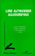 Futur antérieur : lire Althusser aujourd'hui