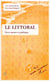 LE LITTORAL : Entre nature et politique
