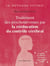 Traitement des psychonévroses : par la rééducation du contrôle cérébral