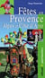 Fêtes en Provence Alpes et Côte d'Azur