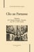Clio au parnasse - naissance de l'histoire littéraire française aux xvi et xvii siècles