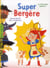 Super bergère