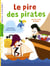 Le pire des pirates