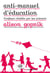Anti-manuel d'éducation - l'enfance révélée par les sciences
