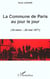LA COMMUNE DE PARIS AU JOUR LE JOUR (18 mars - 28 mai 1871)