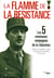La flamme de la Résistance - les 5 communes Compagnon de la Libération - Nantes, Grenoble, Paris, Vassieux-en-Vercors, île de Sein