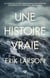 Une histoire vraie : au coeur de la plus meurtrière catastrophe naturelle de l'histoire américaine
