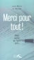 Merci pour tout ! vous auriez pu faire pire...