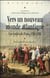 Vers un nouveau monde atlantique - les traités de Paris, 1763-1783