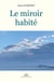 Le miroir habité